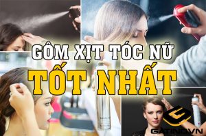 Gôm xịt tóc nữ tốt nhất hiện nay