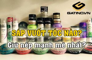 Sáp vuốt tóc nào giữ nếp mạnh mẽ nhất