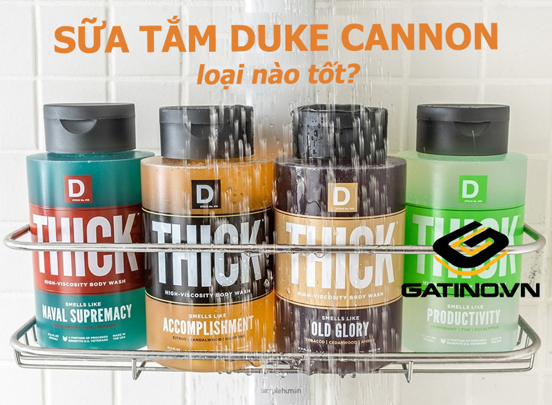 sữa tắm Duke Cannon loại nào tốt?