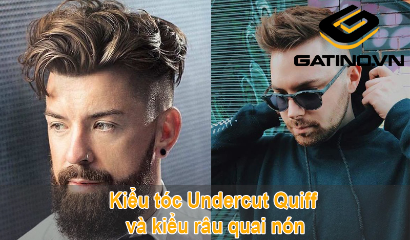 Kiểu tóc Undercut Quif kết hợp với râu quai nón