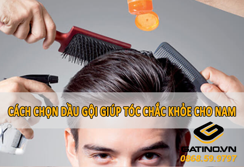 Cách chọn dầu gội giúp tóc chắc khỏe cho nam